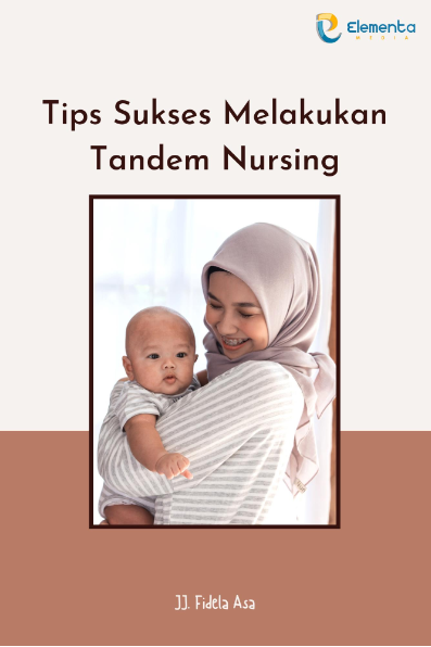 Tips Sukses Melakukan Tandem Nursing